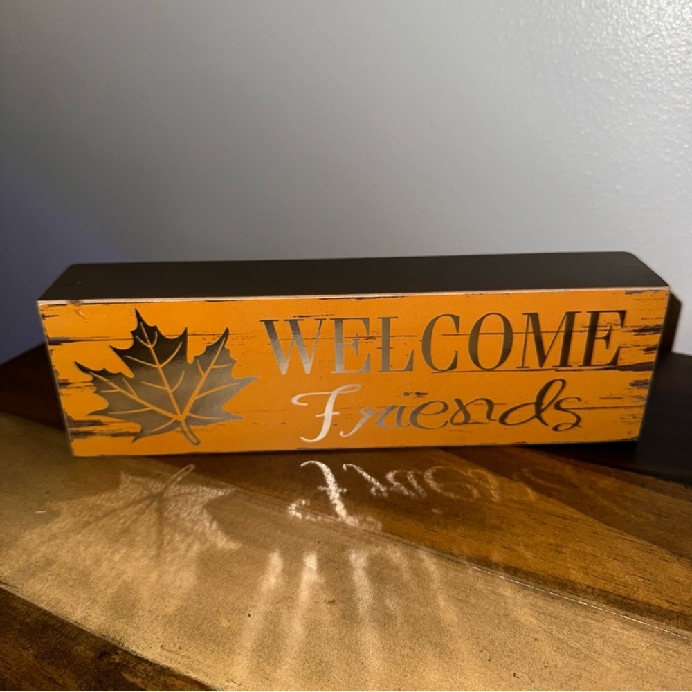 LIMITED TIME $5 ITEM!! Rustic Welcome Friends Sign in Orange and Brown